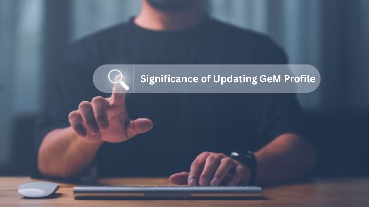 Significance of Updating GeM P